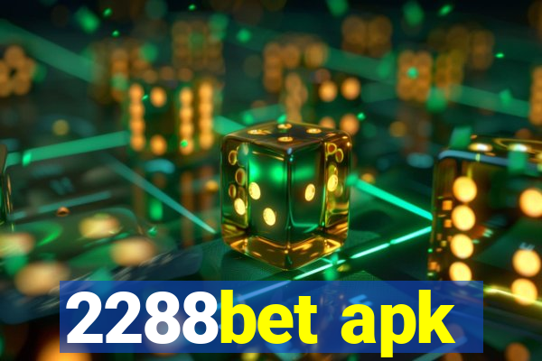 2288bet apk